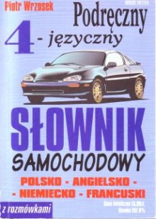 Podręczny czterojęzyczny słownik samochodowy (poprzednie wydanie)