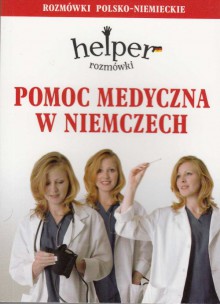 Pomoc medyczna w Niemczech - Rozmwki - Helper