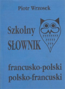 Szkolny sownik francusko-polski, polsko-francuski