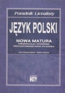 Poradnik licealisty - Język polski - Nowa matura. Prezentacja i rozmowa 
